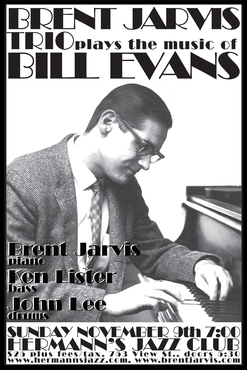 Brent Jarvis Trio plays the music of Bill Evans @ Hermann's Jazz Club Nov 9 2025 - May 7th @ Hermann's Jazz Club