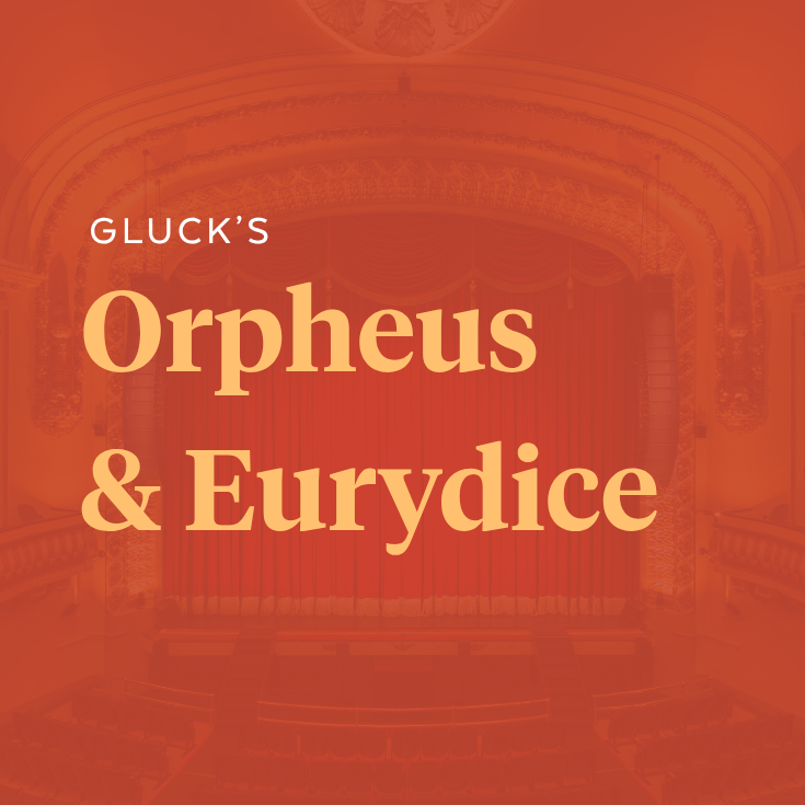 Pacific Opera Victoria Presents Orpheus & Eurydice - May 6th @ Royal Theatre