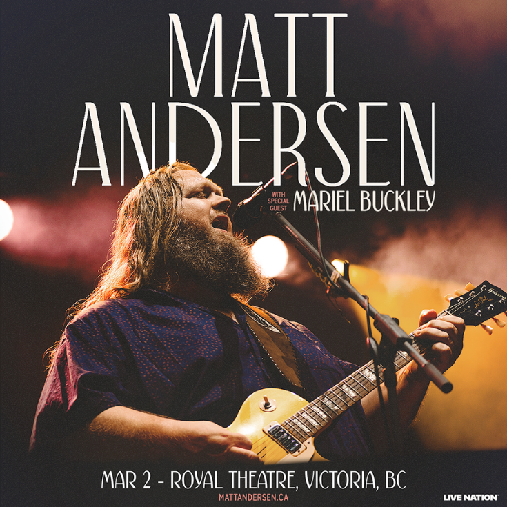 Live Nation Presents Matt Andersen - May 7th @ Royal Theatre