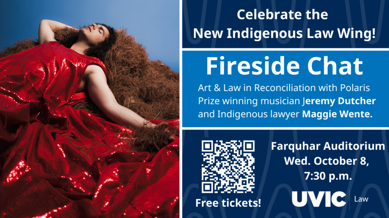 Fireside Chat: Art & Law in Reconciliation with Jeremy Dutcher and Maggie Wente - May 7th @ The Farquhar at UVic