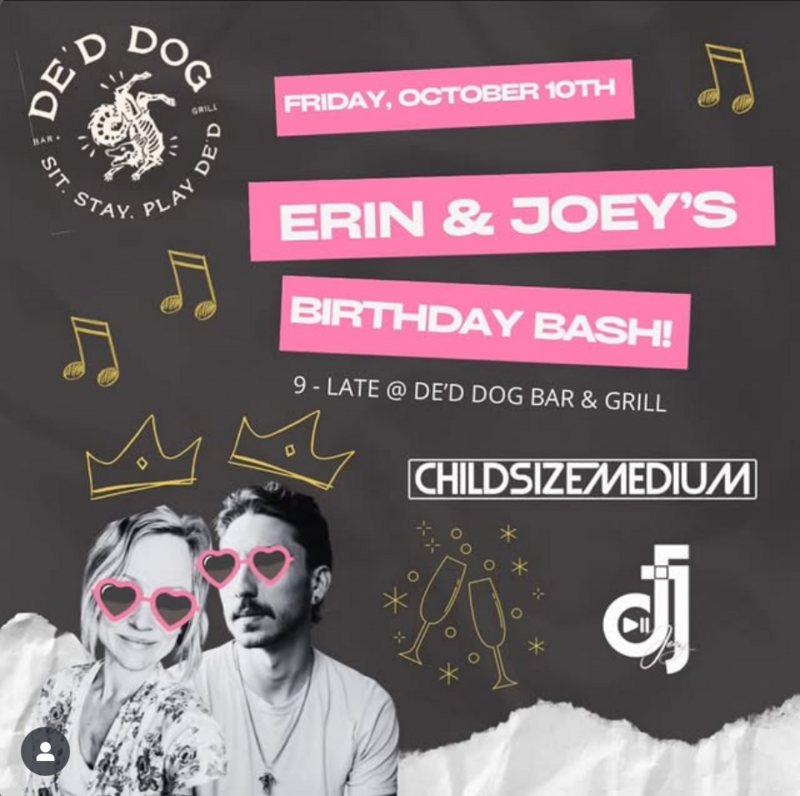 Erin & Joey's Birthday Bash - May 6th @ De'd Dog Bar & Grill