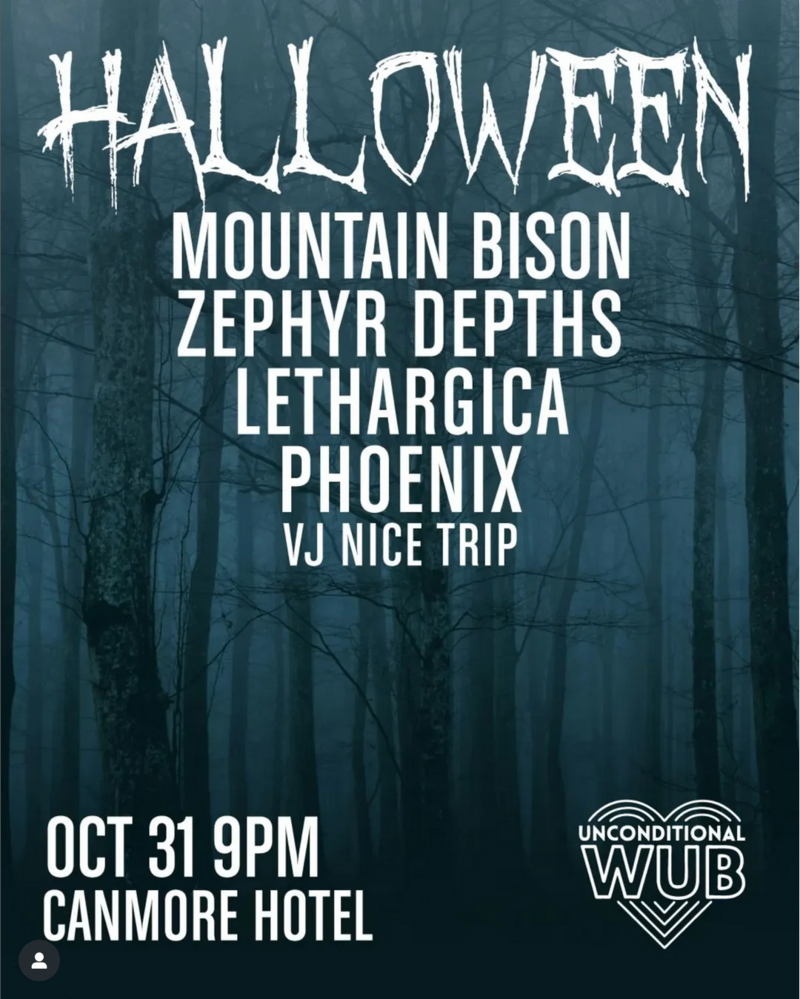 HALLOWEEN by Unconditional Wub - May 6th @ Canmore Hotel