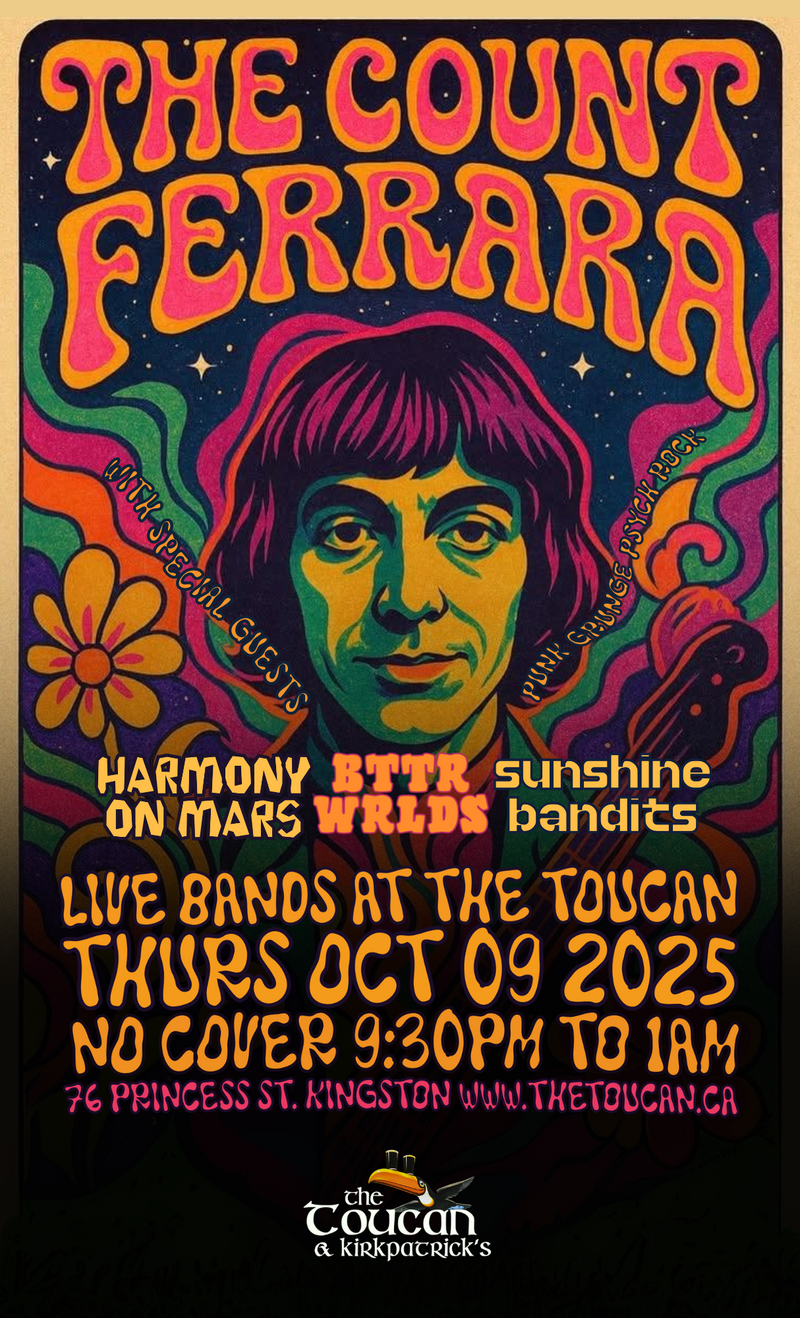 The Count Ferrara, Harmony on Mars, BTTR WRLDS, Sunshine Bandits @ The Toucan Oct 9 2025 - Jun 13th @ The Toucan