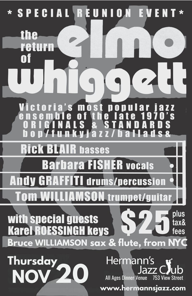 Elmo Whiggett * Special Reunion Event * - May 7th @ Hermann's Jazz Club