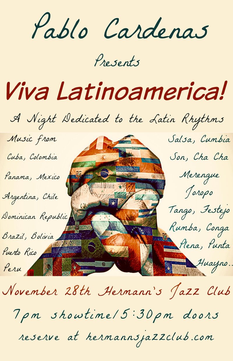 Pablo Cardenas presents Viva Latinoam&eacute;rica! - May 7th @ Hermann's Jazz Club