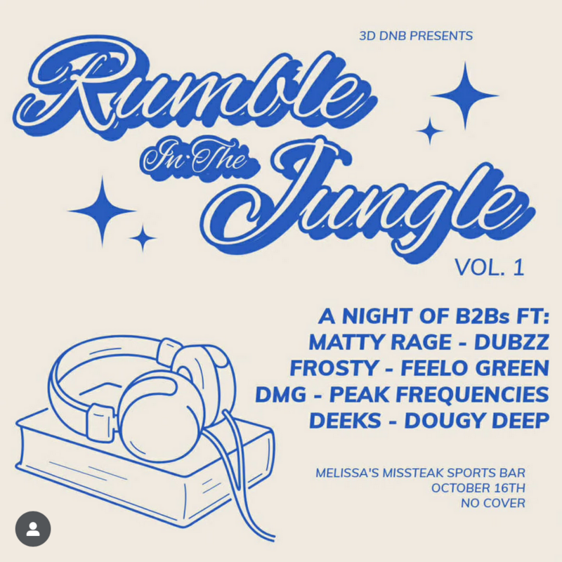 Rumble In the Jungle: Vol. 1 - May 1st @ Melissa's Missteak