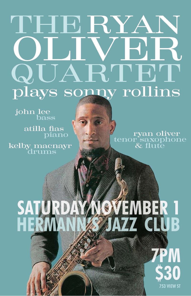 The Ryan Oliver Quartet plays Sonny Rollins - May 7th @ Hermann's Jazz Club