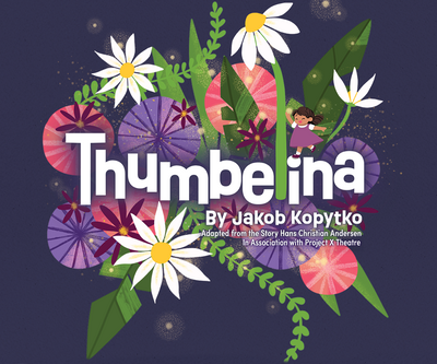 Kaleidoscope Theatre presents Thumbelina - May 1st @ Denford Hall Theatre