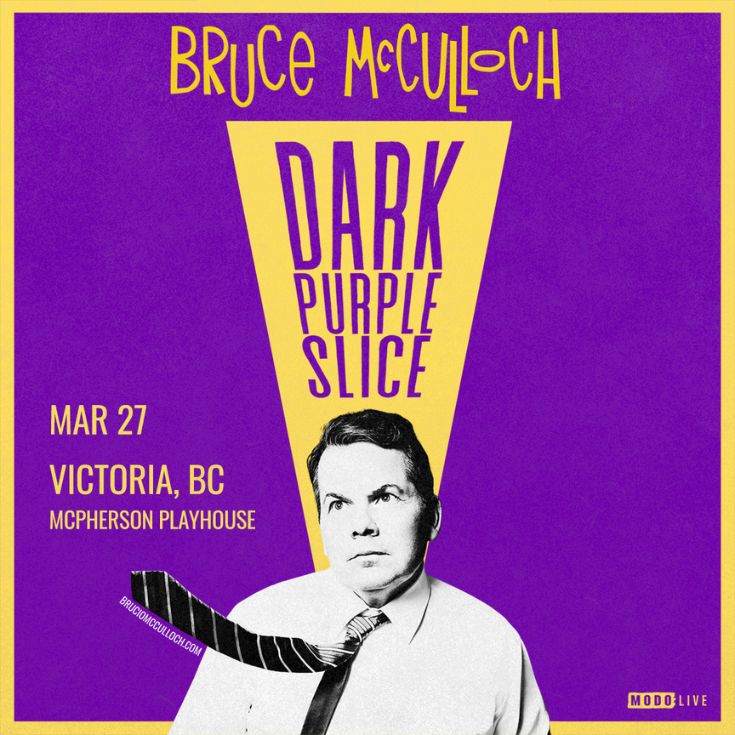 Modo-live Presents Bruce Mcculloch @ McPherson Playhouse - Mar 27, 2026