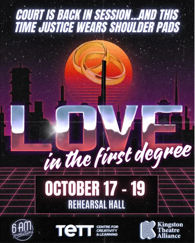 Love in the First Degree - May 6th @ Tett Centre for Creativity & Learning