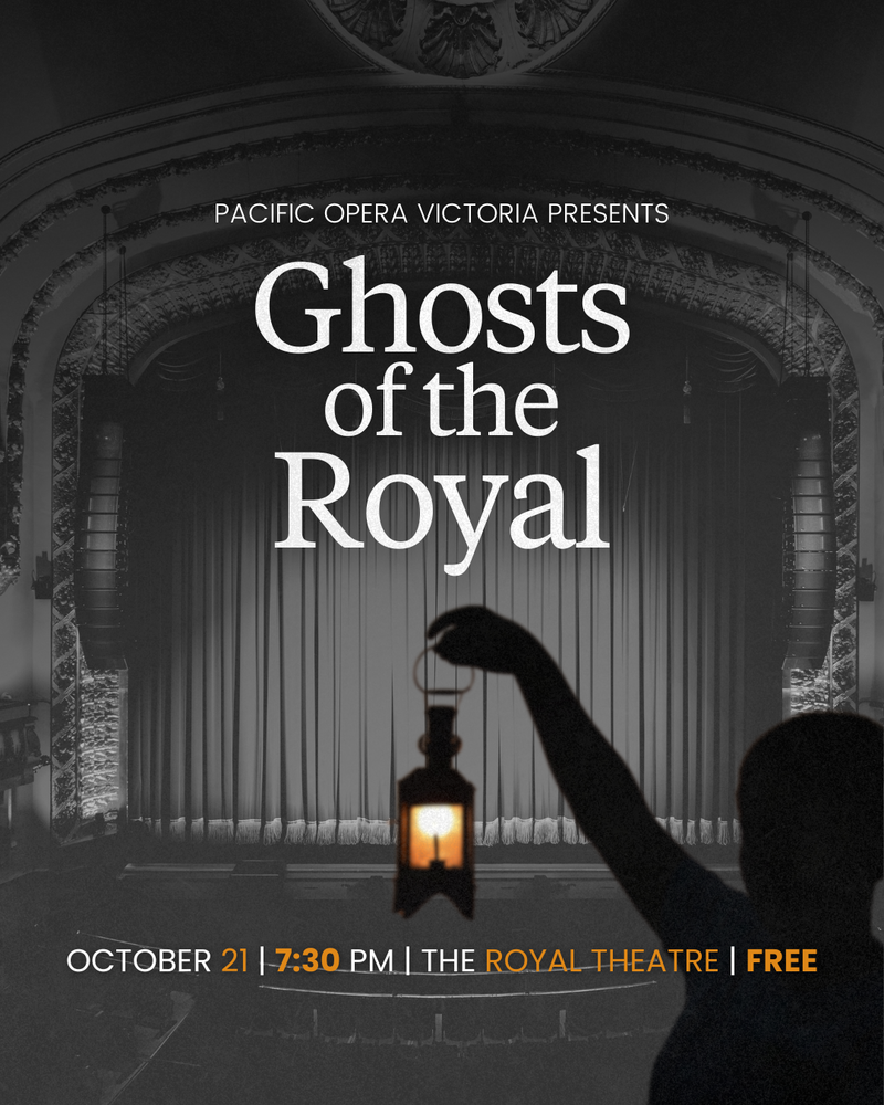 Pacific Opera presents: Ghosts of the Royal @ Royal Theatre - Oct 21, 2025