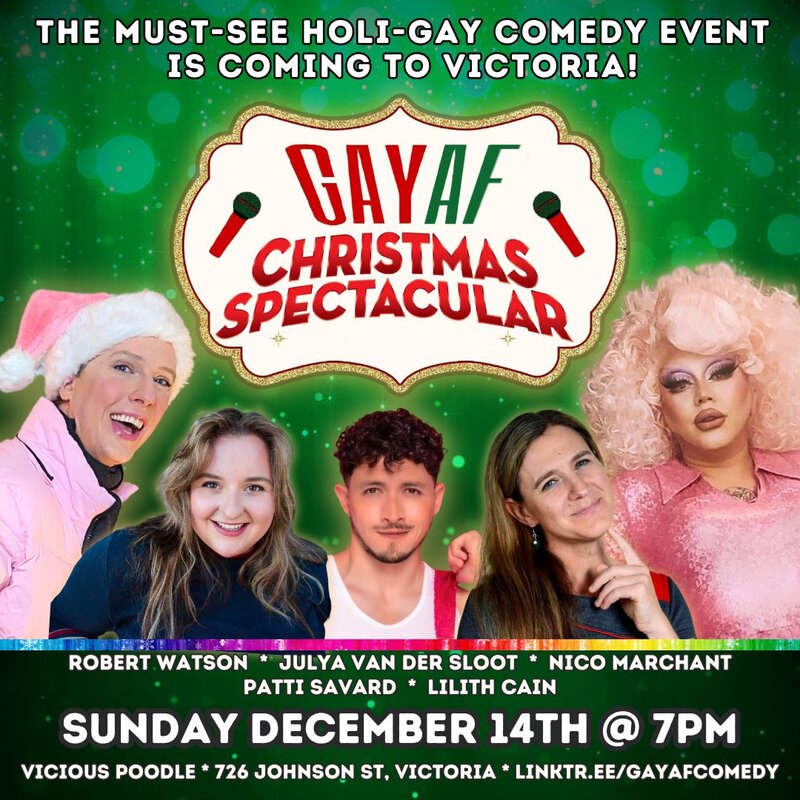 Gay AF Christmas Spectacular! @ The Vicious Poodle - Dec 14, 2025