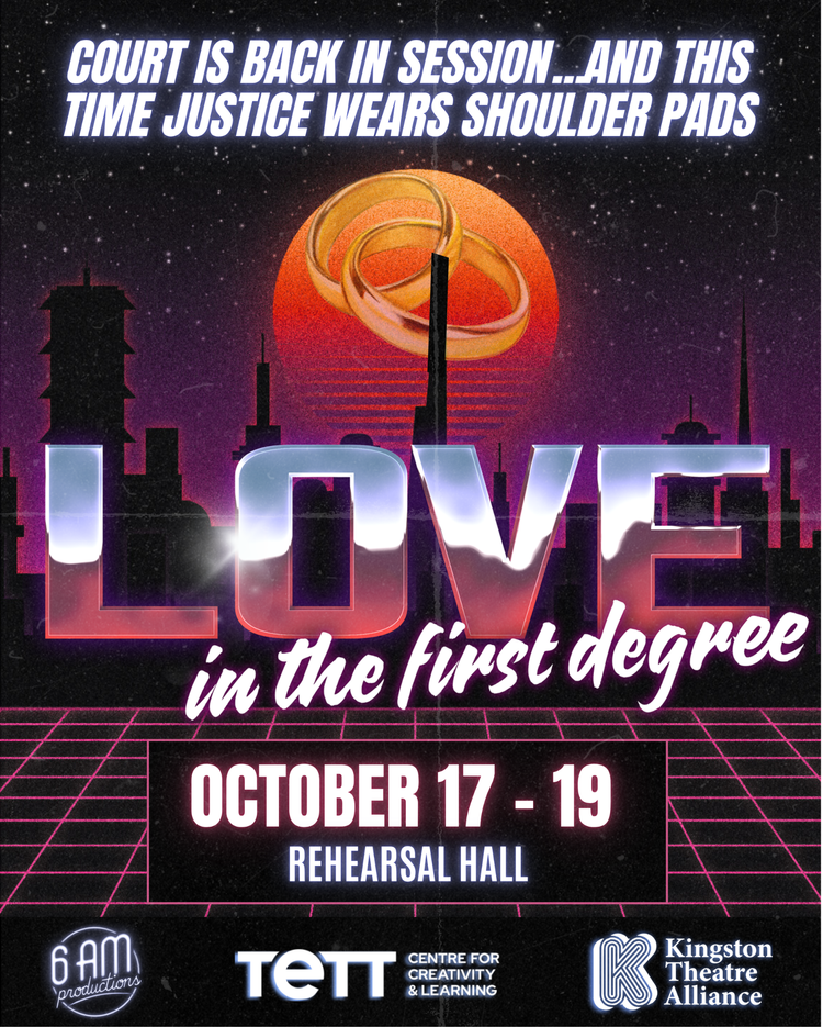 Love in the First Degree - May 6th @ Tett Centre for Creativity & Learning