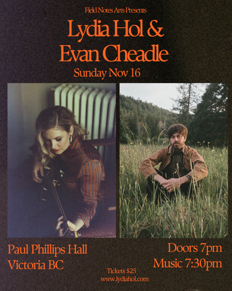 Lydia Hol & Evan Cheadle - May 14th @ Paul Phillips Hall (Little Fernwood)