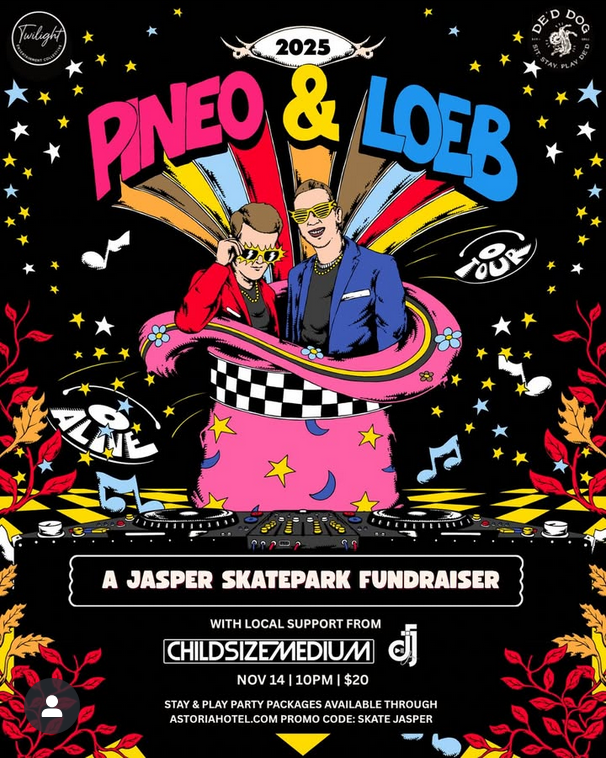 Pineo & Loeb Alive Tour - Jasper Skate Park Fundraiser - May 16th @ De'd Dog Bar & Grill