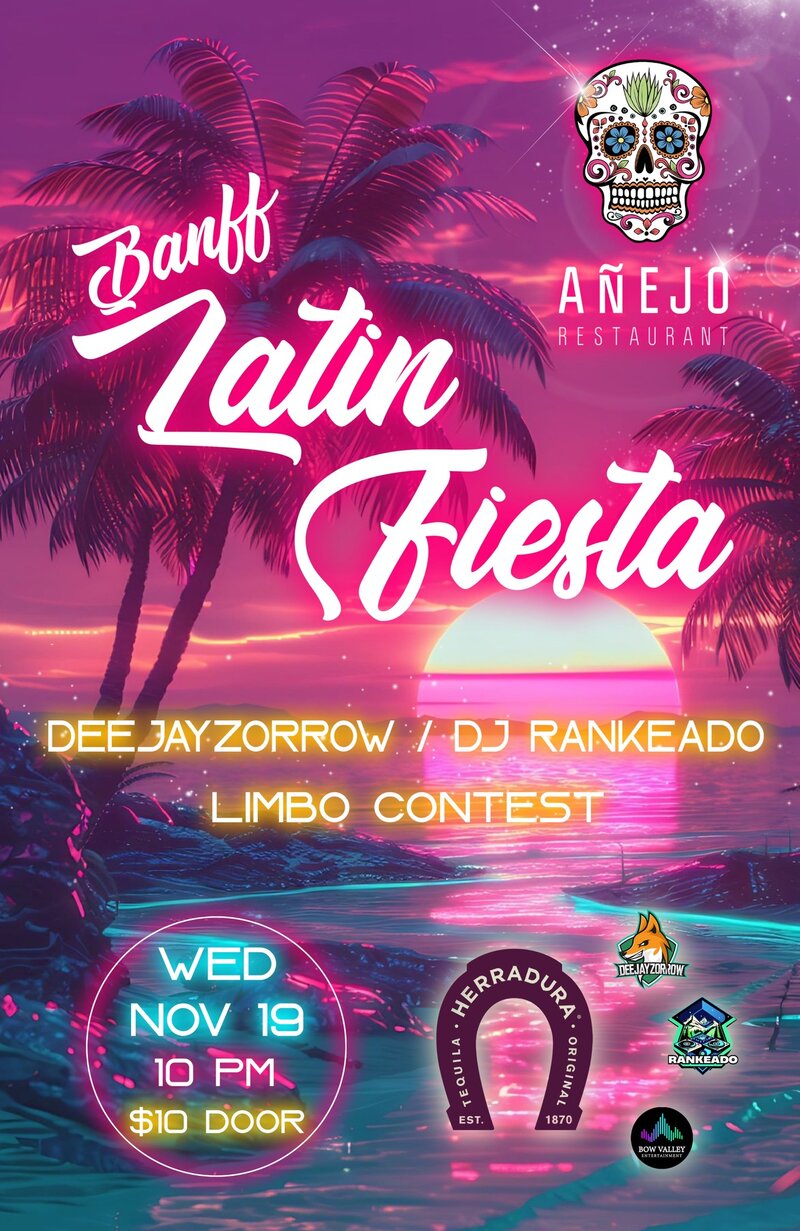 Banff Latin Fiesta - November Edition - May 23rd @ Anejo Restaurant