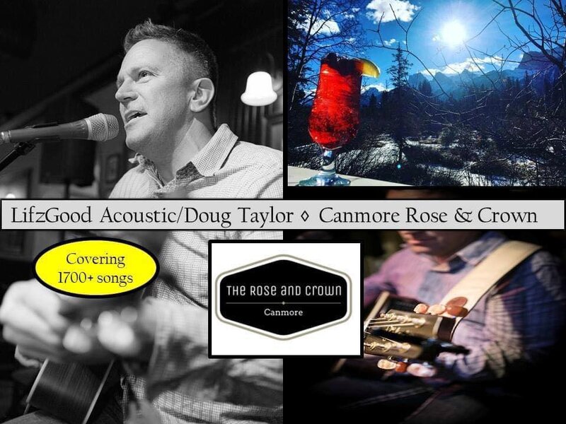 LifzGood at the Canmore Rose! - May 25th @ Canmore Rose and Crown