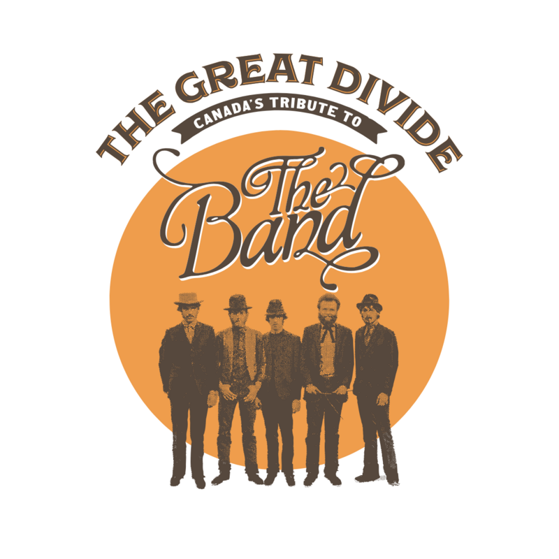 The Great Divide | Canada's Tribute to The Band - Performing Music From Big Pink & The Brown Album - May 6th @ WISE Hall