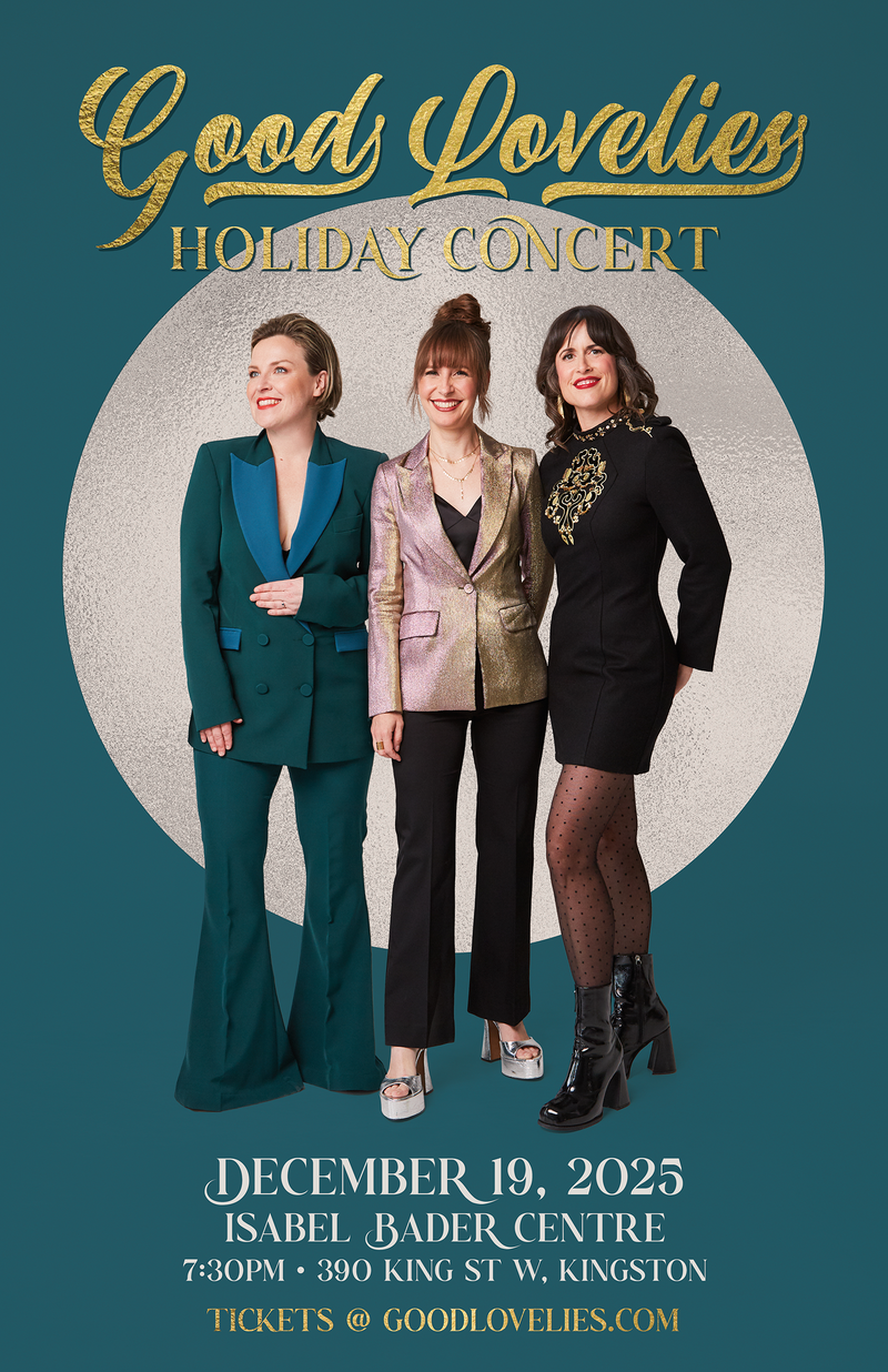 The Good Lovelies @ Isabel Bader Centre for the Performing Arts - Dec 19, 2025