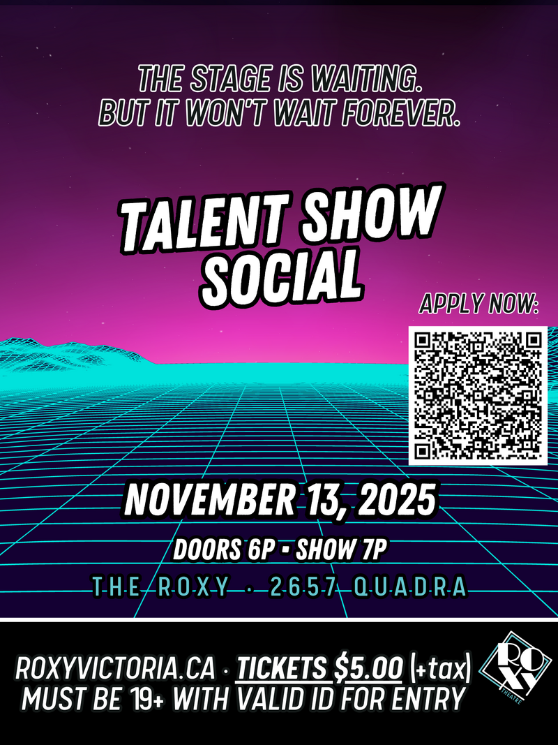 The Roxy's Talent Show Social - November - May 1st @ The Roxy Theatre