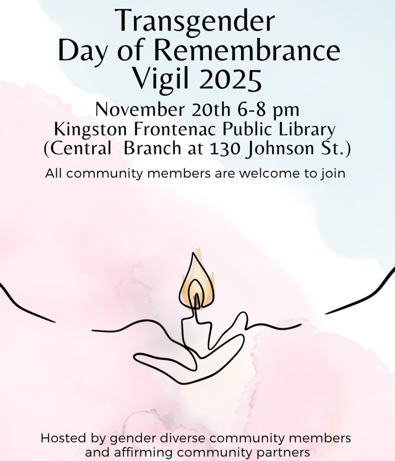Transgender Day of Remembrance Vigil 2025 - May 7th @ Kingston Frontenac Public Library - Central Branch