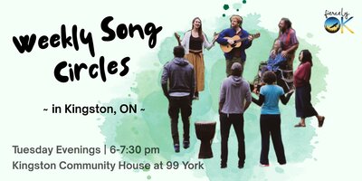 Weekly Song Circles - May 6th @ Kingston Community House at 99 York St.