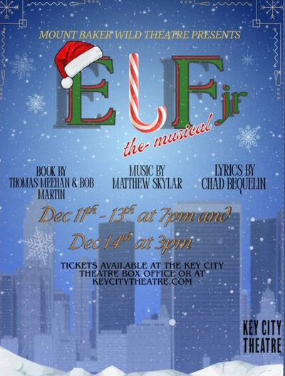 Mount Baker: Wild Theatre: Elf Jr. The Musical - May 12th @ Key City Theatre