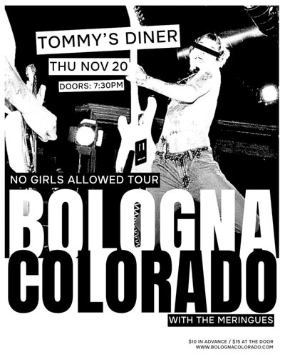 Bologna Colorado, The Meringues @ Tommy's Nov 20 2025 - May 13th @ Tommy's