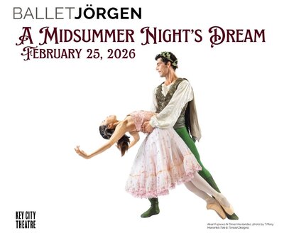 Ballet J&ouml;rgen: A Midsummer Night&rsquo;s Dream - May 6th @ Key City Theatre
