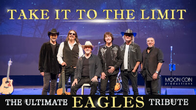 Moon Coin Productions Inc presents: Take It to the Limit- Eagles Tribute - May 6th @ Key City Theatre
