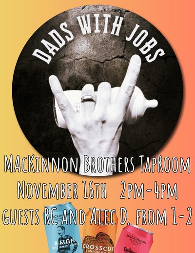 Dads With Jobs, Alec Donaldson and Ross Chiasson @ MacKinnon Brothers Brewery Nov 16 2025 - May 7th @ MacKinnon Brothers Brewery