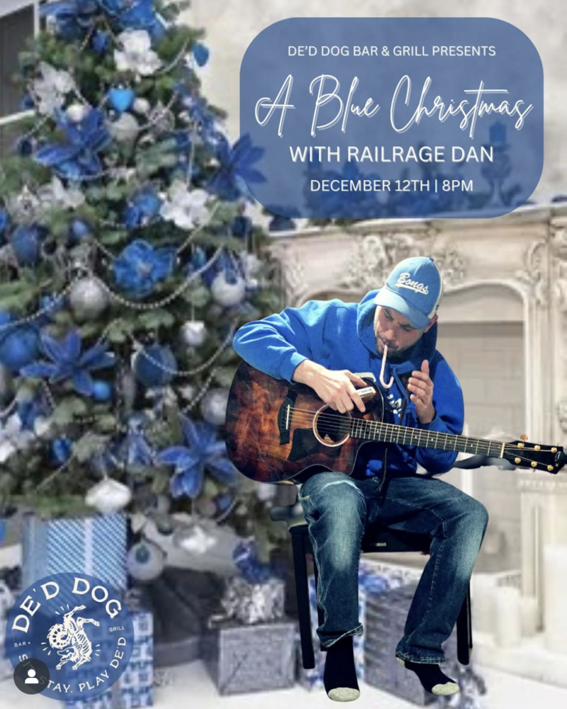 A Blue Christmas with Railrage Dan - May 6th @ De'd Dog Bar & Grill