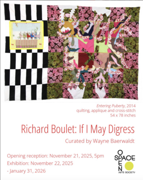 If I May Digress: Richard Boulet and Collaborators Opening - Jul 24th @ Open Space