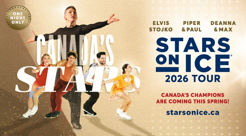 Stars on Ice - May 6th @ Save-On-Foods Memorial Centre