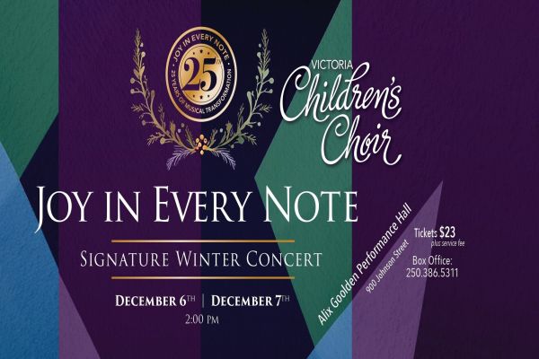 Victoria Children's Choir - Joy In Every Note - May 6th @ Alix Goolden Performance Hall