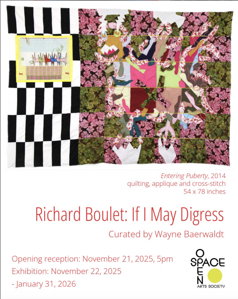 If I May Digress: Richard Boulet and Collaborators Opening - May 6th @ Open Space