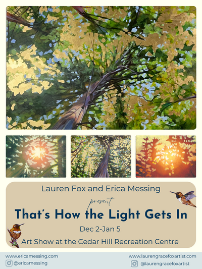 That&rsquo;s How the Light Gets In - May 7th @  Art Centre at Cedar Hill - CACGV Main Gallery