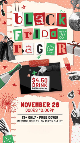 Black Friday Rager - Jul 24th @ Studio 919