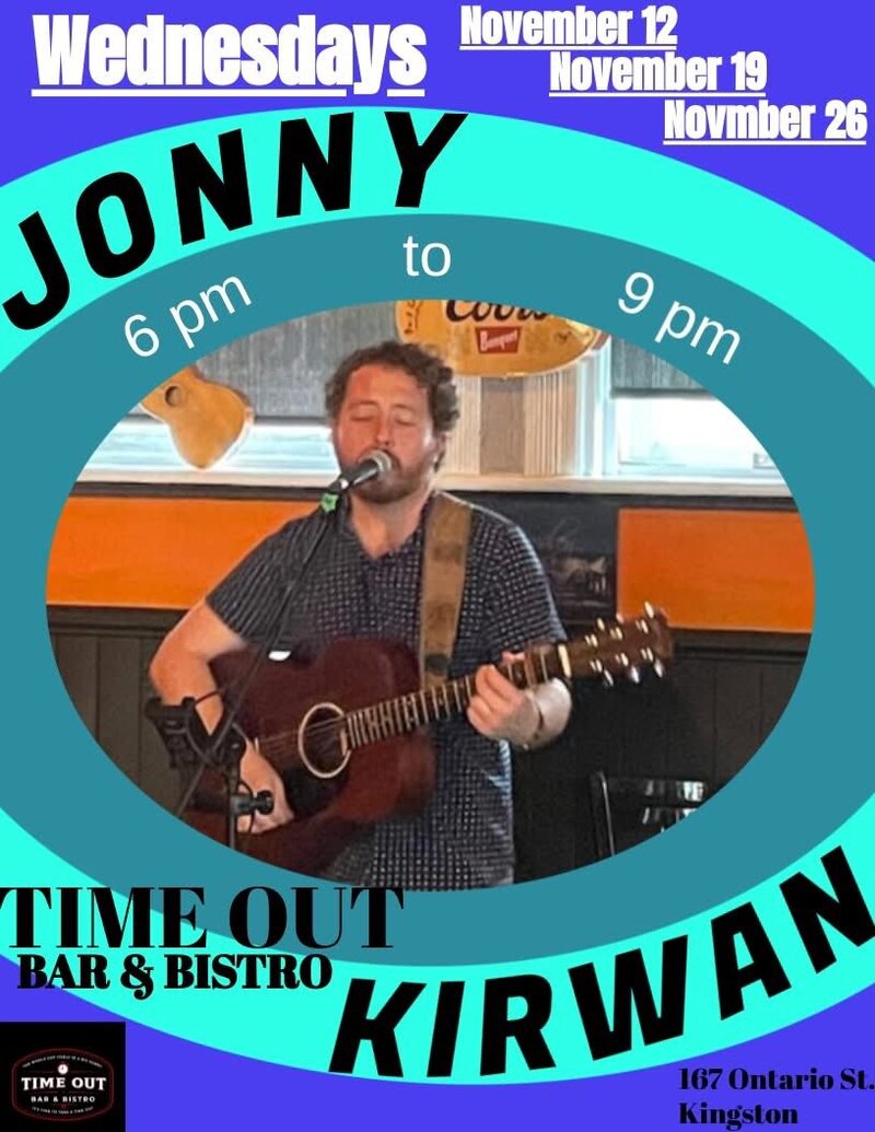 Jonny Kirwan @ Time Out Bar & Bistro Nov 26 2025 - Jun 4th @ Time Out Bar & Bistro