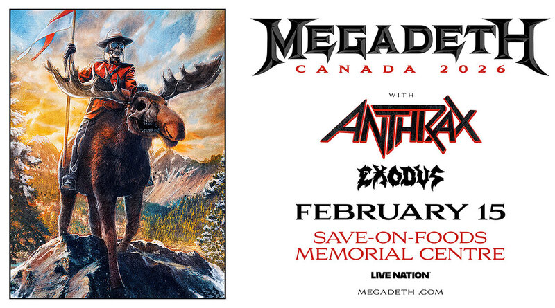 Megadeth - May 12th @ Save-On-Foods Memorial Centre