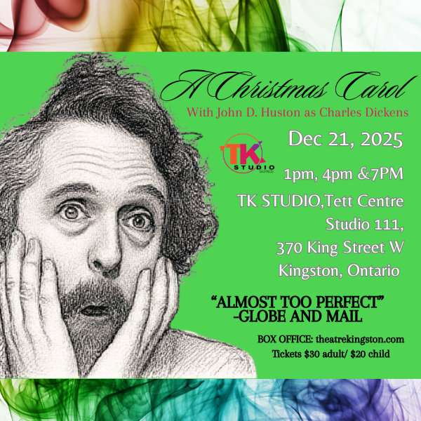 A Christmas Carol with John D. Huston as Charles Dickens - May 8th @ Tett Centre for Creativity & Learning