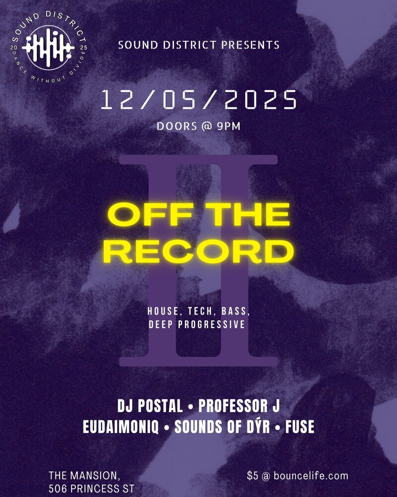 OFF THE RECORD II: DJ Postal, Professor J, Sounds of D&yacute;r, Eudaimoniq, The Fuse @ The Mansion Dec 5 2025 - May 1st @ The Mansion