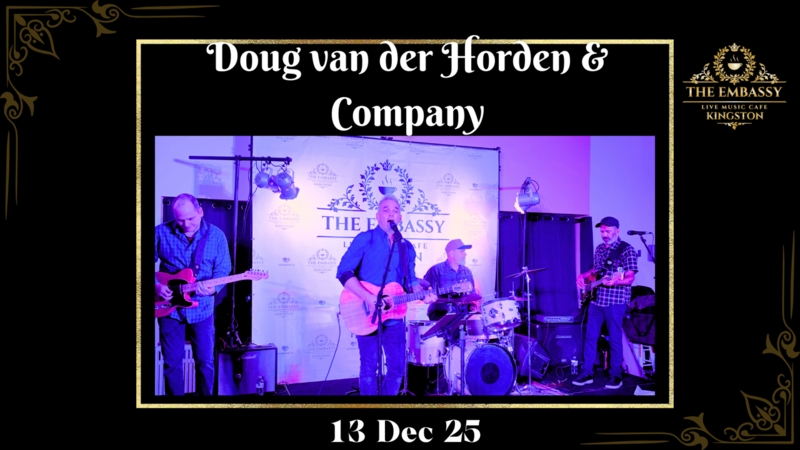 Doug van der Horden & Company - May 4th @ The Embassy Live Music Caf&eacute;