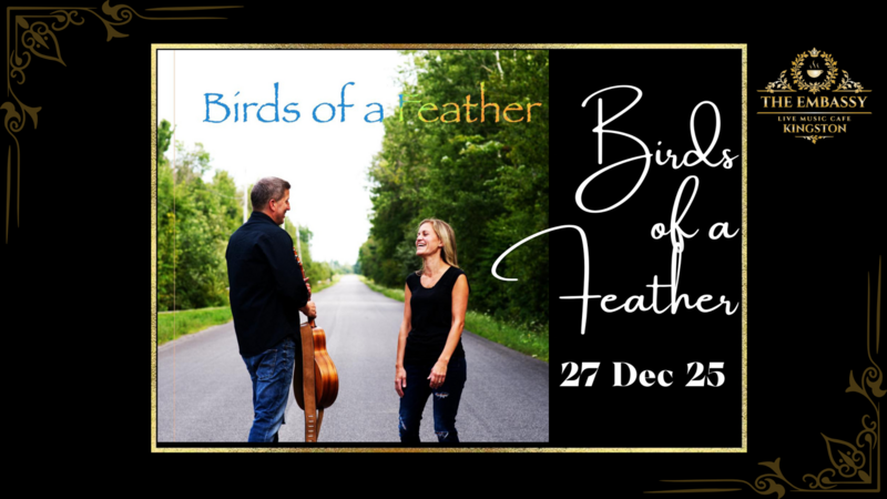 Birds of a Feather  @ The Embassy Live Music Caf&eacute; Dec 27 2025 - May 2nd @ The Embassy Live Music Caf&eacute;