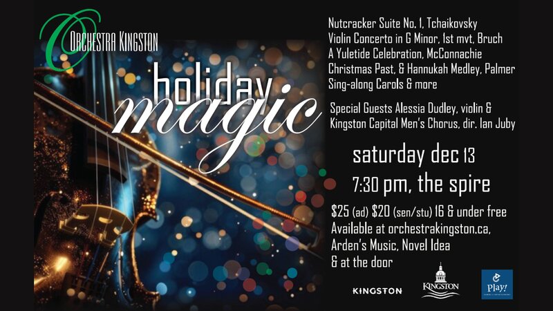 Orchestra Kingston presents: Holiday Magic - May 1st @ The Spire
