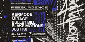 Digital Motion presents RESURGENCE [Victoria] - Jul 17th @ The Downbeat