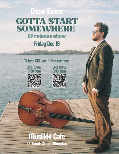 Gotta Start Somewhere EP release: Oscar Evans, The Mourning Doves @ Musiikki Caf&eacute; & Whiskey Bar Dec 19 2025 - May 6th @ Musiikki Caf&eacute; & Whiskey Bar
