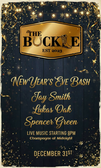 Celebrate New Year's Eve: Jay Smith, Lukas Oak, Spencer green @ The Buckle Dec 31 2025 - May 7th @ The Buckle