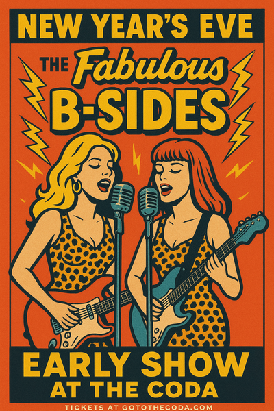New Year's Dance with the Fabulous B-Sides - May 7th @ The Coda