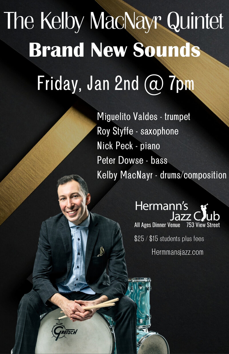 Kelby MacNayr Quintet presents Brand New Sounds - May 7th @ Hermann's Jazz Club